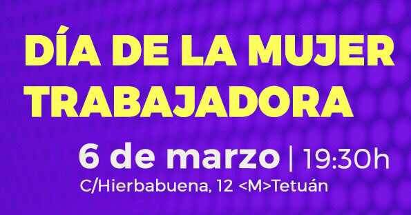Acto en Tetuán por el Día de la Mujer Trabajadora (6 de marzo 19:30)